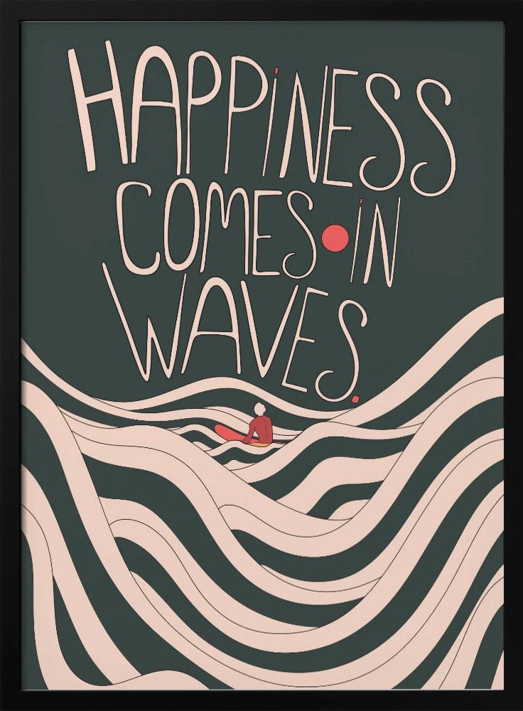 Happiness Comes In Waves - Stretched Canvas, Poster Or Fine Art Print(Happiness Comes In Waves Stretched Canvas Poster Or Fine Art Print) 1 Happiness Comes In Waves - Stretched Canvas, Poster Or Fine Art Print(Happiness Comes In Waves Stretched Canvas Poster Or Fine Art Print)