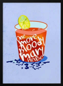 One More Bloody Mary Please - Stretched Canvas, Poster Or Fine Art Print(One More Bloody Mary Please Stretched Canvas Poster Or Fine Art Print)