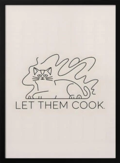 Let Them Cook - Stretched Canvas, Poster Or Fine Art Print(Let Them Cook Stretched Canvas Poster Or Fine Art Print)