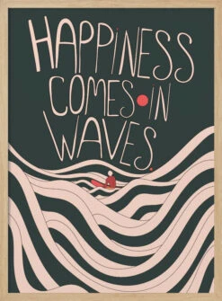 Happiness Comes In Waves - Stretched Canvas, Poster Or Fine Art Print(Happiness Comes In Waves Stretched Canvas Poster Or Fine Art Print) 14 Happiness Comes In Waves - Stretched Canvas, Poster Or Fine Art Print(Happiness Comes In Waves Stretched Canvas Poster Or Fine Art Print) -Heart Wall Art Store pictufy light wood 50x70 2831288